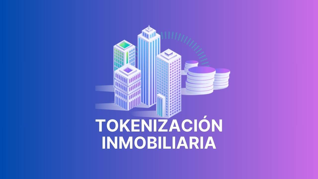 Tokenización Inmobiliaria