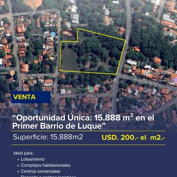 TERRENO EN VENTA Oportunidad Única: 15.888 m² en el Primer Barrio de Luque 200USD.XM2