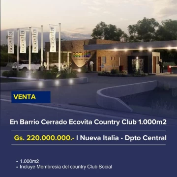 Venta de Terreno en barrio Cerrado Ecovita - Nueva Italia 1.000m2 - Gs. 220.000.000