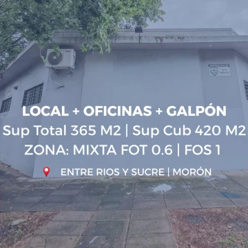 Local Comercial | Oficinas | Galpón | Vivienda |  Zona Mixta | Morón
