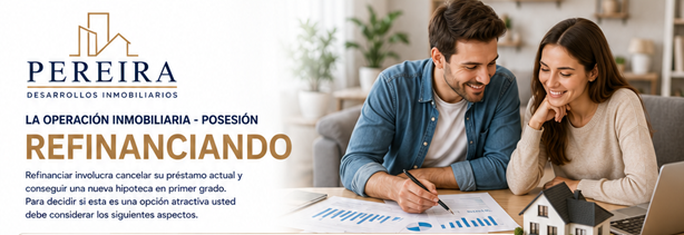La Operación Inmobiliaria - POSESION - Refinanciando