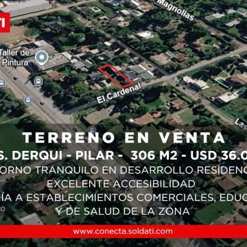 Terreno de 306m2 cercanía a comercios, colegios, hospitales, barrios cerrados en Presidente Derqui