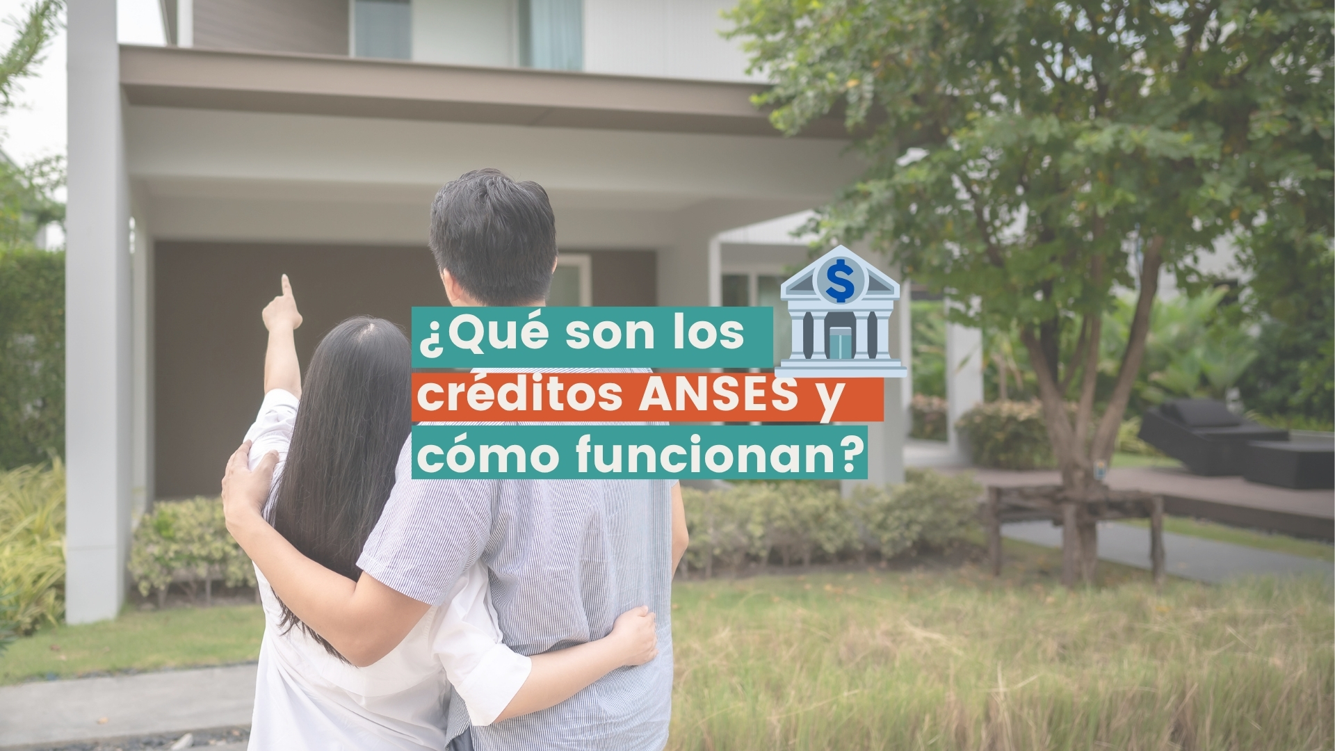 Crédito hipotecario ANSES 2026: requisitos y cómo acceder