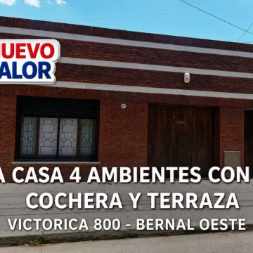 VENTA CASA 4 AMBIENTES PATIO COCHERA BERNAL OESTE