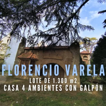 VENTA CASA CON LOTE DE 1300 M2 FLORENCIO VARELA