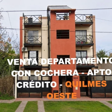 VENTA DPTO 2 AMB QUILMES C/ COCHERA APTO CREDITO