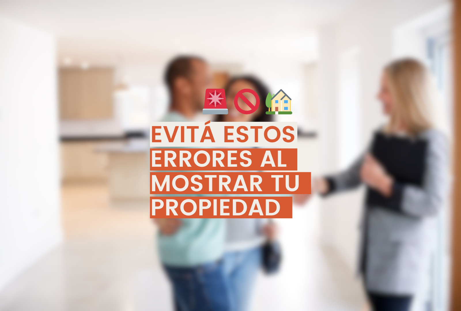 Errores típicos al mostrar una propiedad para ser vendida.