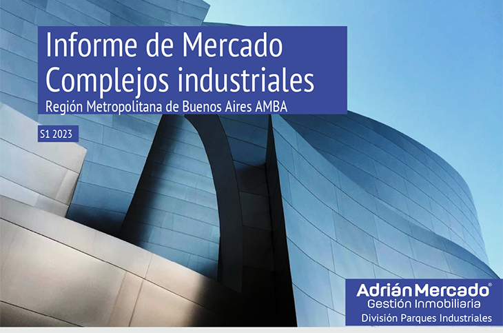 Informe de mercado | Complejos industriales | S1 2023