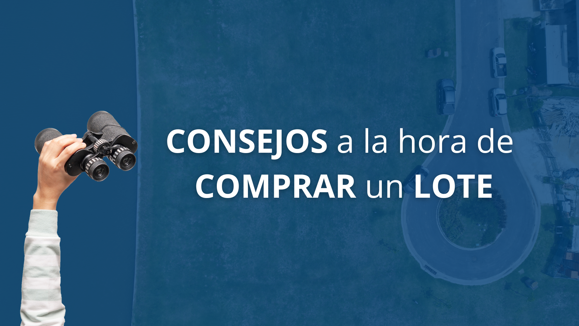 9 consejos clave antes de comprar un lote