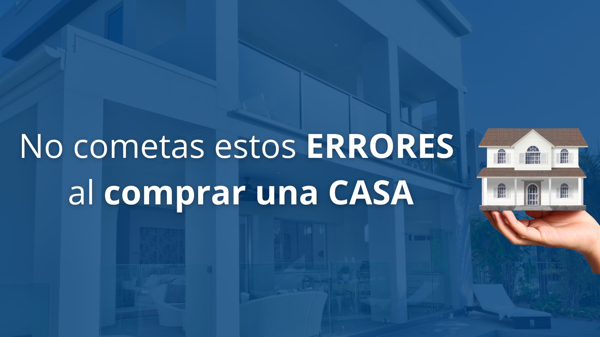 Errores frecuentes al comprar una casa y cómo evitarlos